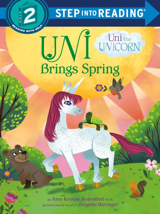 Title details for Uni Brings Spring (Uni the Unicorn) by Amy Krouse Rosenthal - Wait list